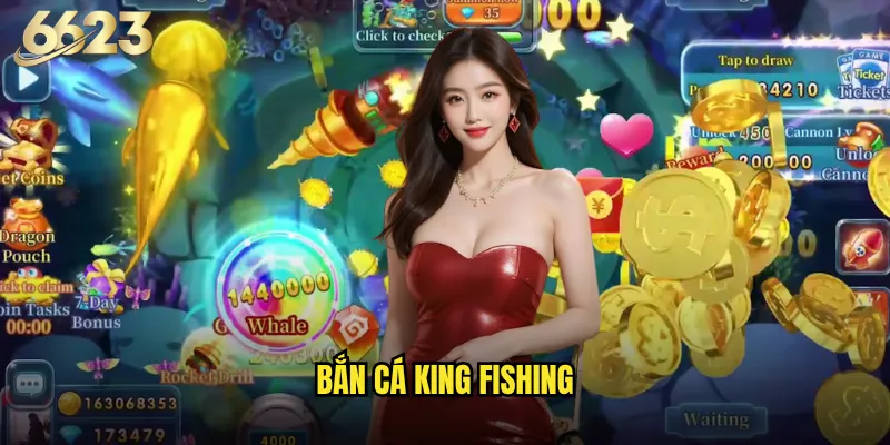Bắn Cá King Fishing