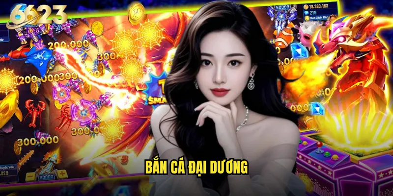 Bắn Cá Đại Dương