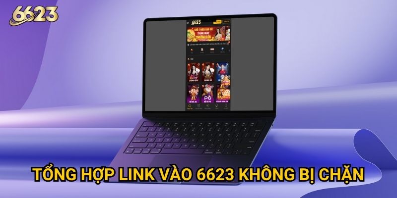 Trang chủ 27 Tổng hợp link vào 6623 không bị chặn